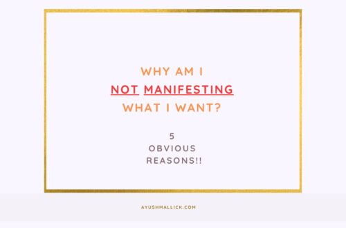 Why Am I Not Manifesting What I Want?