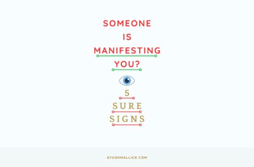 is someone manifesting you