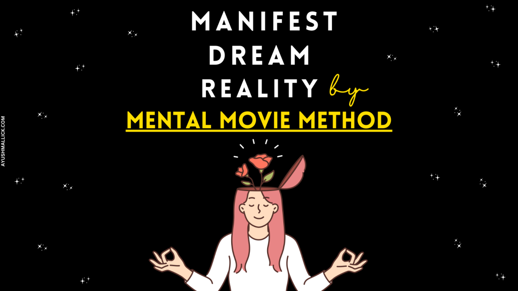 Mental Movie Manifestation