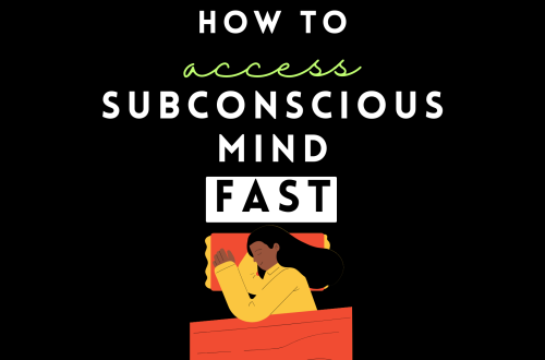 Access subconscious mind fast