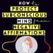 How To Protect Your Subconscious Mind From Negative Subliminal Affirmations