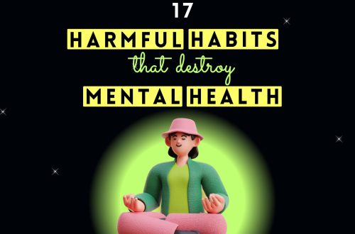 17 Harmful Habits That Negatively Affect Your Mental Health