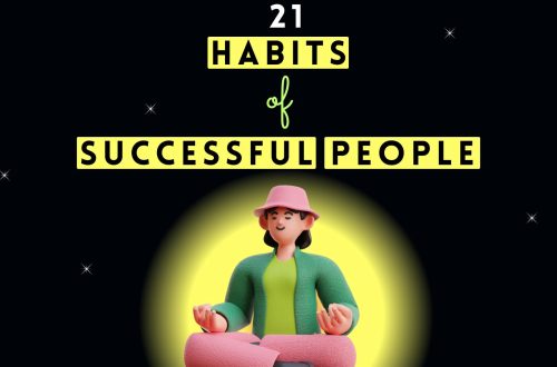 21 Common Habits Of Successful People You Are Missing From Your Life