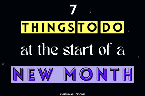 7 Things To Do At The Start Of A New Month